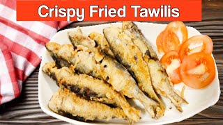 CRISPY FRIED TAWILIS [upl. by Bergeron124]