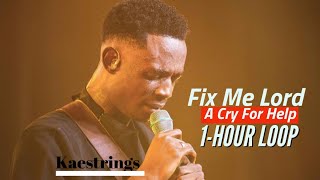 Kaestrings  1Hour Loop  Broken gyara ni ya Yesu na   Fix Me Lord [upl. by Harrat817]