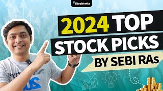 2024 Top Stock Picks by SEBI RAs  Top SEBI RAs to follow  2024 Stock Picks  Stocks to buy now [upl. by Kinemod]