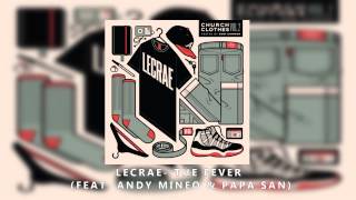 Lecrae  The Fever feat Andy Mineo amp Papa San [upl. by Goddard]