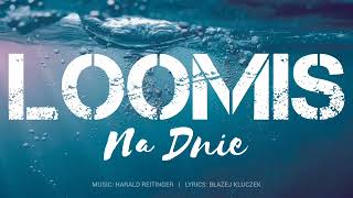 LOOMIS  Na Dnie Official Audio [upl. by Bettencourt]