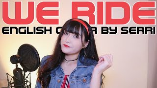 Brave Girls 브레이브걸스  We Ride 운전만해  English Cover by SERRI [upl. by Rida]