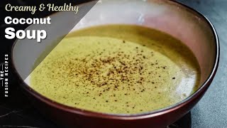 30 Minute Zucchini Soup With Coconut Milk  Creamy amp Healthy Zucchini Coconut Soup  5 Ingredients [upl. by Ogirdor935]