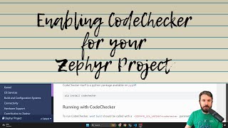 Enabling CodeChecker for your Zephyr RTOS Project [upl. by Ellehciram634]