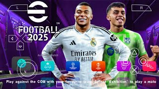 eFOOTBALL PES 2025 PPSSPP CAMERA PS5 ANDROID OFFLINE NEW KITS 202425 REAL FACES amp LATEST TRANSFERS [upl. by Ozner]