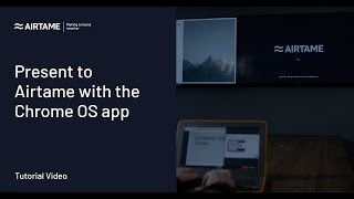 Present to Airtame with the Chromebook app [upl. by Nahsed44]