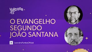 VOADORA O Evangelho Segundo João Santana [upl. by Allred]