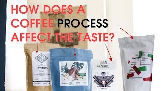 How does a coffee process affect the flavour [upl. by Godspeed]