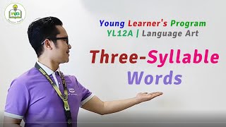 Young Learners Program  YL12A  ThreeSyllable Words [upl. by Liartnod]