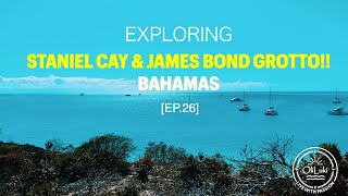 Exploring Staniel Cay amp Magical Thunderball Grotto Bahamas Ep26 [upl. by Almita454]