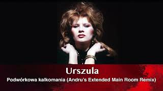 Urszula  Podwórkowa kalkomania Andrus Extended Main Room Remix [upl. by Hale]