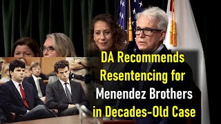 DA Recommends Resentencing for Menendez Brothers in DecadesOld Case  Menendez Brothers [upl. by Htnamas177]