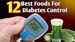 12 Magical foods That Help Control Diabetes  Diabetes Diet Tips  Diabetes Foods to Eat [upl. by Ardnuaed]