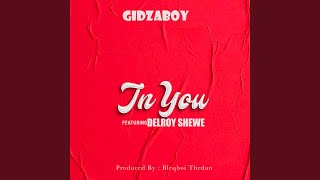 In you feat Delroy Shewe [upl. by Michal]