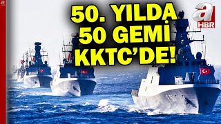 Doğu Akdenizde Türkün günü 50 yılda 50 gemiyle gövde gösterisi  A Haber [upl. by Tekcirc]