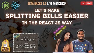 Let’s make Splitting Bills easier  In The React Way  Praveen Kumar  Pranjali Singh  ZetaHacks30 [upl. by Gelasius]