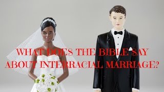 What does the Bible say about interracial marriage [upl. by Asilav]