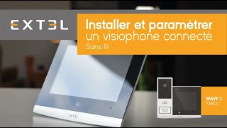 Comment installer facilement le visiophone sans fil longue portée Extel Wave 2 [upl. by Acirem636]