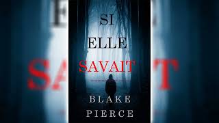 Si elle savait Un mystère Kate Wise – Volume 1 par Blake Pierce  Livres Audio Gratuit Complet [upl. by Hardej50]