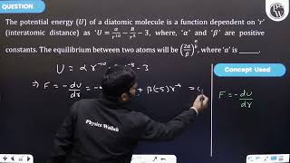 The potential energy \U\ of a diatomic molecule is a function dependent on \r\ interatomi [upl. by Anreval]