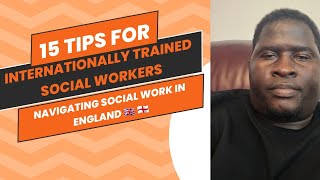 Navigating Social Work in England 15 Essential Tips for Internationally Qualified Social Workers 👌 [upl. by Revolc77]