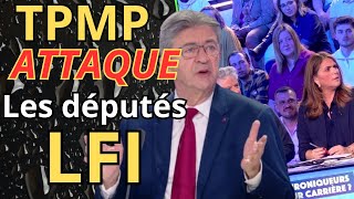 TPMP sen Prend aux Députés LFI [upl. by Eimmis]