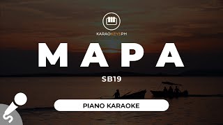 MAPA  SB19 Piano Karaoke [upl. by Yelnahs82]