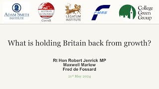 What is Holding Britain Back From Growth Free Market Road Show  21st May 2024 [upl. by Aicinet23]