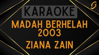 Ziana Zain  Madah Berhelah 2003 Karaoke [upl. by Daisy]