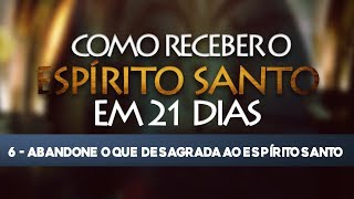 VÍDEO 621 🕊 Como receber o Espírito Santo em 21 Dias [upl. by Brigham]