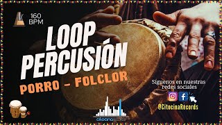 Loop Percusión  Folclor PORRO  160bpm Backing Track  Play Alone [upl. by Ayikal]