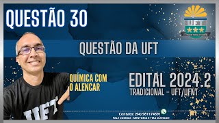 QUESTÃO 30  PROVA TRADICIONAL DA UFTUFNT  20242 [upl. by Nerac]