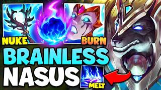 The Most ANNOYING Nasus Build Youll Ever Witness TURN OFF YOUR BRAIN [upl. by Ecinad]