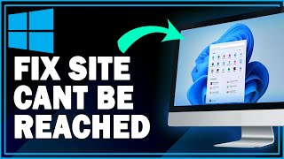 How To Fix Site Cant be Reached Windows 11  Step By Step [upl. by Cristie]