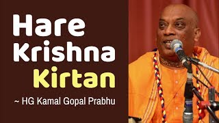 Hare Krishna Kirtan  HG Kamal Gopal Prabhu [upl. by Akselav929]