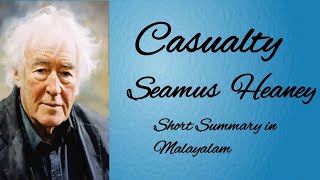 Casualty Short summary in Malayalam  Seamus Heaney [upl. by Leahcir]