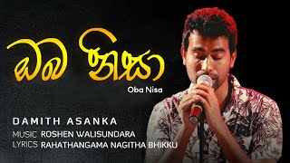 Oba Nisa  Damith Asanka Official Lyrics Video [upl. by Alam470]