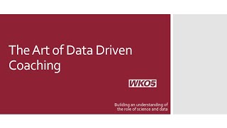 WKO5 Webinar The Art of Coaching with Data [upl. by Gyimah572]