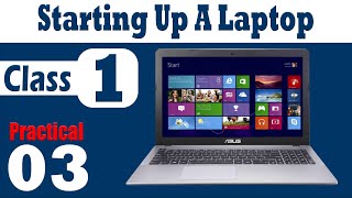 Starting Up A Laptop Class 1 Chp1 P3 [upl. by Doty597]