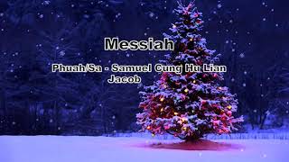 Messiah  Christmas hla thar  2017 [upl. by Naam887]