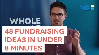 48 Fundraising Ideas in Under 8 Minutes [upl. by Us]