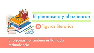 🤔¿Cómo IDENTIFICAR las FIGURAS literarias PLEONASMO y OXÍMORON  Aprendamos lenguaje y literatura📙 [upl. by Aurelie]