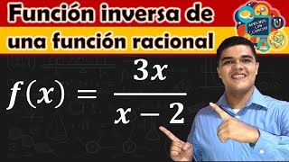 Función inversa de una función racional  Encontrar la inversa de la función racional [upl. by Arjun]