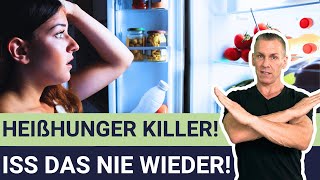 NIE WIEDER HEIßHUNGER Mit diesem einfachen TRICK [upl. by Jessamine736]