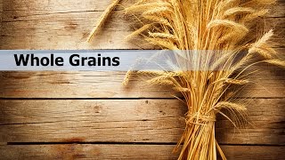 Whole Grains Nutrition Facts [upl. by Ahsoj]