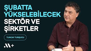 Şubatta Yükselebilecek Sektör ve Şirketler  tuncaytursucu  Midas [upl. by Zelikow]