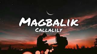 Callalily  MagbalikLyrics [upl. by Yenhpad]