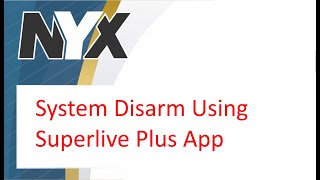 System Disarm Operation Using Superlive Plus App [upl. by Piegari]