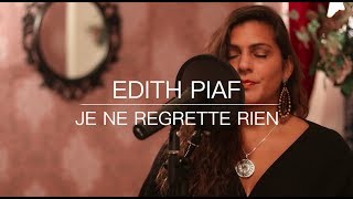 Edith Piaf  Non Je ne regrette rien  Cover [upl. by Ammej]