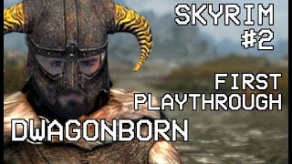 SKYRIM 1st time playthrough  Part 2 [upl. by Aidam]